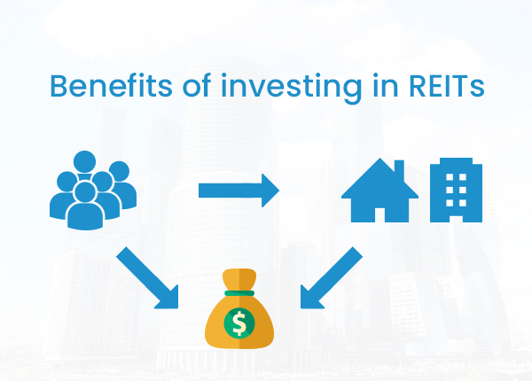 Benefits of Investing in REITs