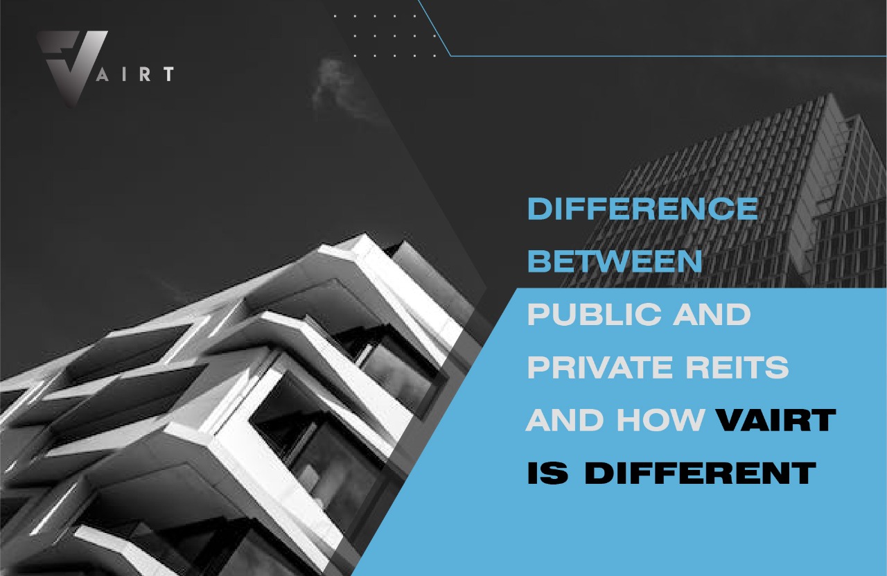 Difference between Public and Private REITs and How Vairt is different