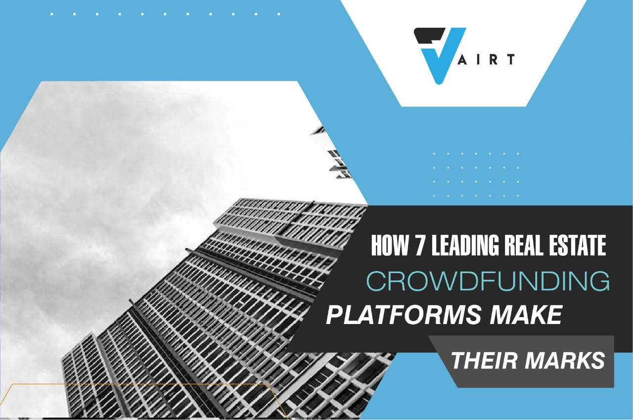How 7 Leading Real Estate Crowdfunding Platforms Make Their Mark