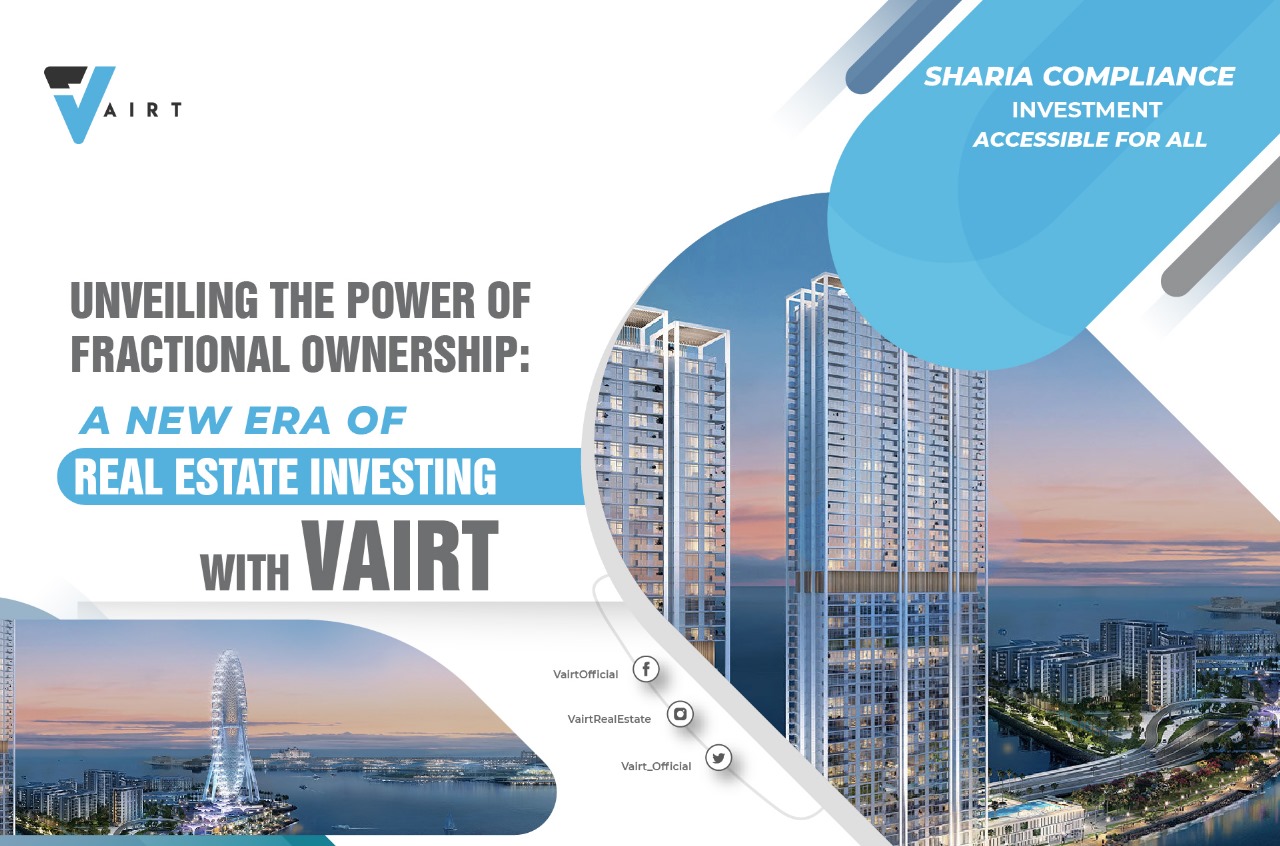 Unveiling the Power of Fractional Ownership: A New Era of Real Estate Investing with Vairt